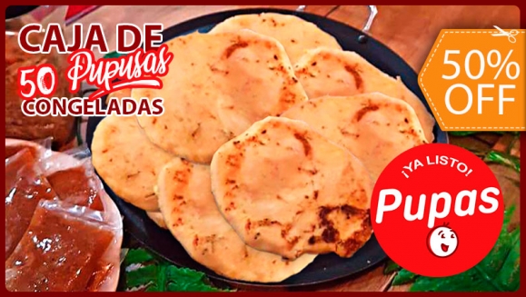 [Image: ¡Paga $25 en Lugar de $50 por Caja de 50 Pupusas Grandes Congeladas + 1 Espátula!m]