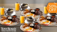[Image: ¡Empieza tu Día en Tony Roma’s! ¡Paga $19.95 en Lugar de $39.80 por 4 Desayunos Clásicos (Típicos) + 4 Naranjadas de 8 Oz + 4 Cafés Americanos con Refill!m]
